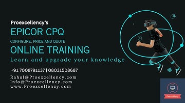 Epicor CPQ Online Training: The Complete Guide form experts with Proexcellency