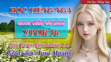 Bài 36: Hội thoại bán hàng (KT) | Thầy Hoàng dạy Tiếng Nga online 1:1 #hoctiengngagiaotiep