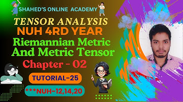 Tensor Analysis Chapter- 02 [Riemannian Metric And Metric Tensor ] Tutorial- 25