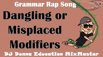 Grammar/Writing Rap Song #152 Dangling or Misplaced Modifiers SAT