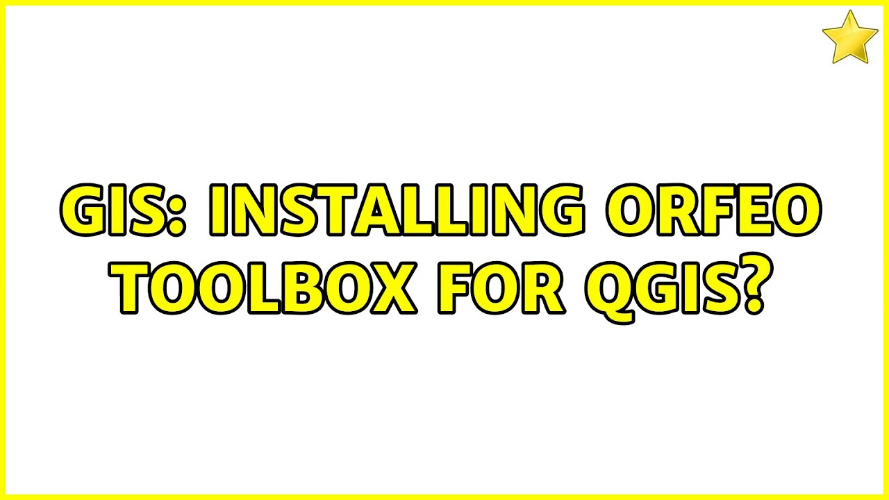 GIS Installing Orfeo toolbox for QGIS? YouTube