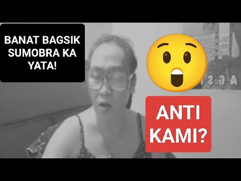 BANATBAGSIK SINUMPONG KA BA AKU BO PILMIXVLOG KANHOLY AY ANTI KALINGAP