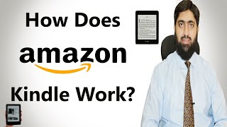 What Is Kindle?  | How Does Amazon Kindle Work? | Mirza Muhammad Arslan | Amazon Kindle 2020