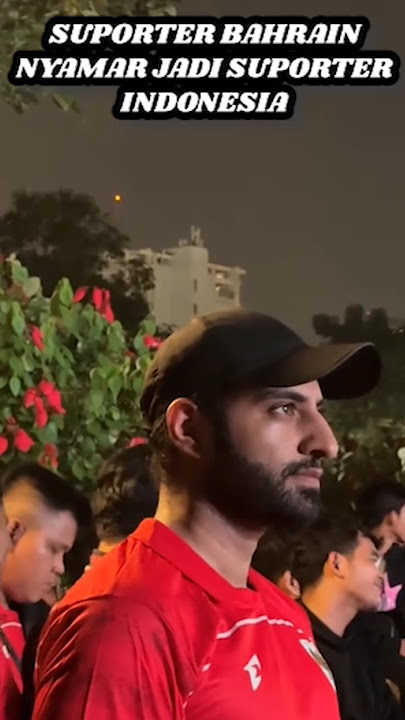 BAHRAIN NATIONAL TEAM SUPPORTERS DISGUISE AS INDONESIAN NATIONAL TEAM SUPPORTERS