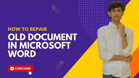 How to Repair Old Document in Microsoft Word | Old Document Convert to New Document in MS Word