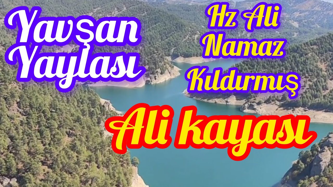 YAVŞAN YAYLASI-ALİ KAYASI-FIRNIZ KANYONU