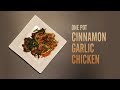 Cinnamon garlic chicken