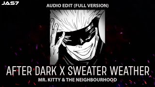 After Dark X Sweater Weather -  Edit (Full Version) Mr. Kitty & The Neighbourhood Resimi
