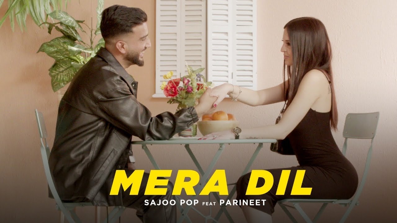 Mera Dil   SaJoo Pop Ft Parineet  Official Music Video 