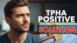 Tpha Test Kya Hota Hai | TPHA Normal Range | Tpha if Vdrl Positive | Tpha Positive Treatment