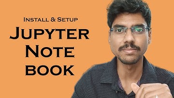 Install & Setup Jupyter Notebook