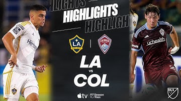 LA Galaxy vs. Colorado Rapids | Full Match Highlights