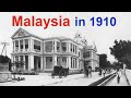 Malaysia in 1910  rare unseen historical photographs of malaysia  unseen old pics of malaysia