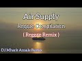 Air Supply Reggae Compilation ( Reggae Remix ) | DJ Mhark Ansale Remix