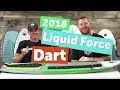 2018 Liquid Force Dart Wakesurfer Review