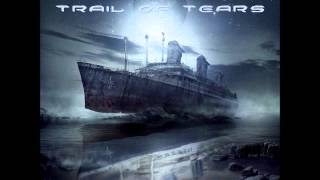 Trail of Tears  - Crimson Leads On The Trail Of Tears