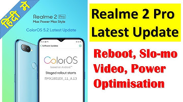 Realme 2 Pro Latest Update | Power optimization feature, slo-mo video, reboot function 🔥🔥