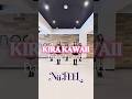 N&uuml; FEEL. | &ldquo;KIRA KAWAII &rdquo; Dance Practice