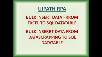 UIPATH Bulk Insert data from excel SQL | UIPATH Bulk Upload | UIPATH Data Table to SQL data table