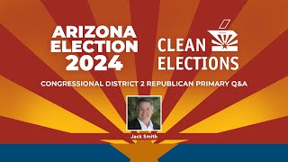Arizona Debates: U.S. House Republican Primary - Congressional District 2