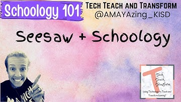 Seesaw+Schoology