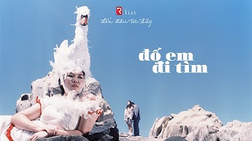 Đố Em Đi Tìm (Music Video) | The Red Team X Khuê | R.list | ĐẾN ĐÂU TỪ ĐÂY