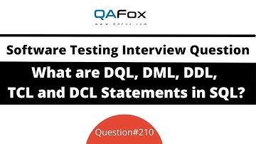 What are DQL, DML, DDL, TCL and DCL statements in SQL? (Software Testing Interview Question #210)