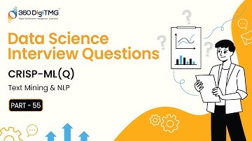 Data Science Interview | CRISP-ML (Q) | Part 3 | Text Mining & NLP