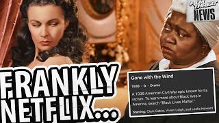 NETFLIX GOES ULTRA WOKE AND CHANGES DESCRIPTION FOR GONE WITH THE WIND | Film Threat News @FilmThreat