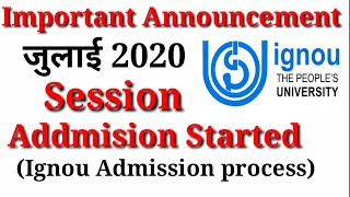 IGNOU के Admision शुरू हो गए है July 2020 के लिए|जानिए कैसे करे Admision|Online admission Process