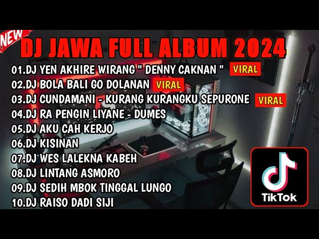 DJ JAWA FULL ALBUM SLOW BASS || DJ YEN AKHIRE WIRANG🎵 DJ KISINAN 2 🎵DJ CUNDAMANI 🎵 FULL BASS class=