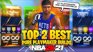 HOW TO MAKE THE TWO BEST PURE PLAYMAKER BUILDS IN NBA 2K21 • THE BEST PURE PLAYMAKER BUILDS IN 2K21