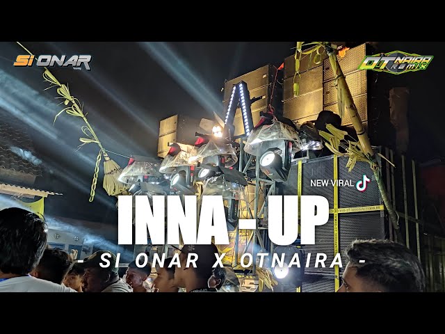 DJ INNA-UP NEW VIRAL KARNAVAL - SI ONAR X OTNAIRA class=