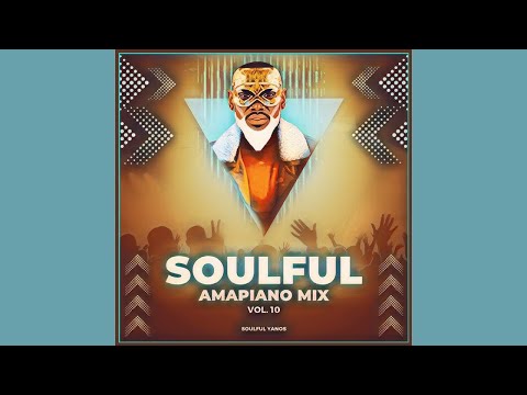 Soulful Amapiano Mix