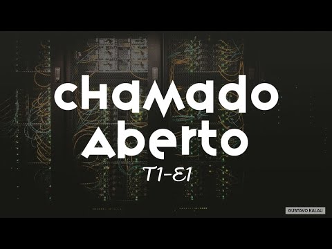 Chamado Aberto T1-E1: