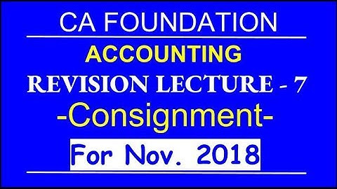 Consignment  l Revision Lecture - 7 l CA Foundation l By Mohan Gupta l DK Gola Classes