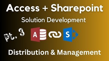 Distribution and Management | Access + SharePoint Development - Pt 3