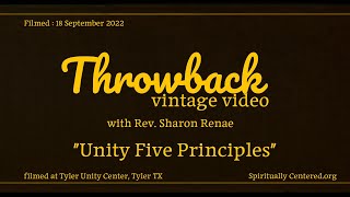 Unity Five Principles (Throwback Talk from Sept 2022) | Rev. Sharon Renae