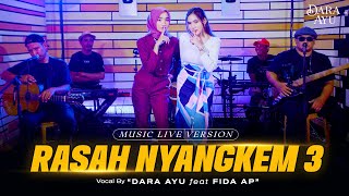 Dara Ayu Feat. Fida AP - RASAH NYANGKEM 3  Senengane Rasan" Kui Bolone Setan