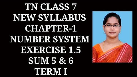 7th Maths T-1 Ch-1 Number system | Ex-1.5 (5,6 sums) | Samacheer One plus One channel