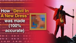 How Kanye West made "Devil In A New Dress" (100% accurate)