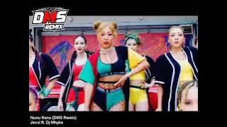 Nunu Nana (DMS Remix) - Jessi