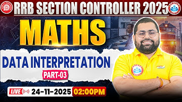 RRB Sectional Controller 2025 | RRB Section Controller Maths Class | Data Interpretation #3