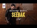 RedOne Berhil – Seebak (Official Lyrics Video) | (رضوان برحيل – سيبك (كلمات