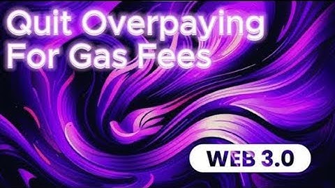 Quit Overpaying For Gas Fees