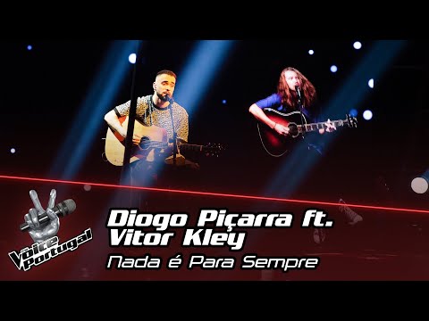 Diogo Piçarra ft. Vitor Kley - "Nada é Para Sempre" | The Voice Portugal