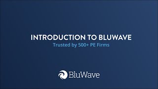 Introduction to BluWave