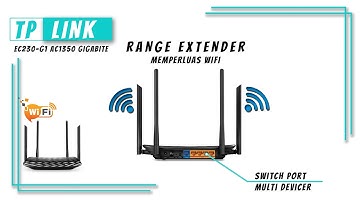 Cara Mudah Setting Router TP-Link EC230-G1 AC1350 Untuk Mode Range Extender