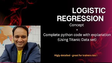 Logistic regression - Concept and complete python code (using Titanic data set)