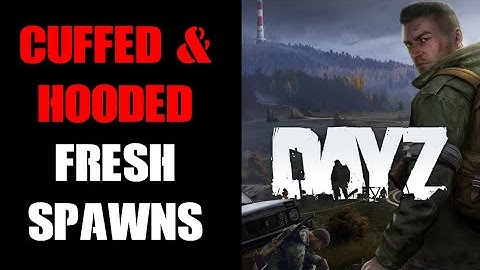 How To Spawn In New Fresh Players With A Burlap Sack On Head & Handcuffs - DayZ Community Server Mod